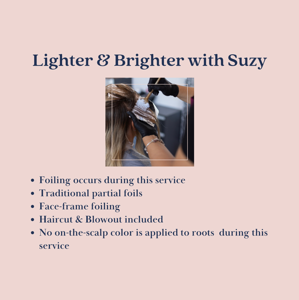 Lighter & Brighter W/ Suzy