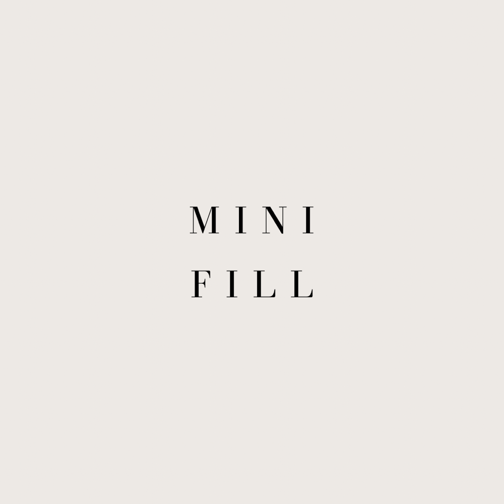 Mini Fill