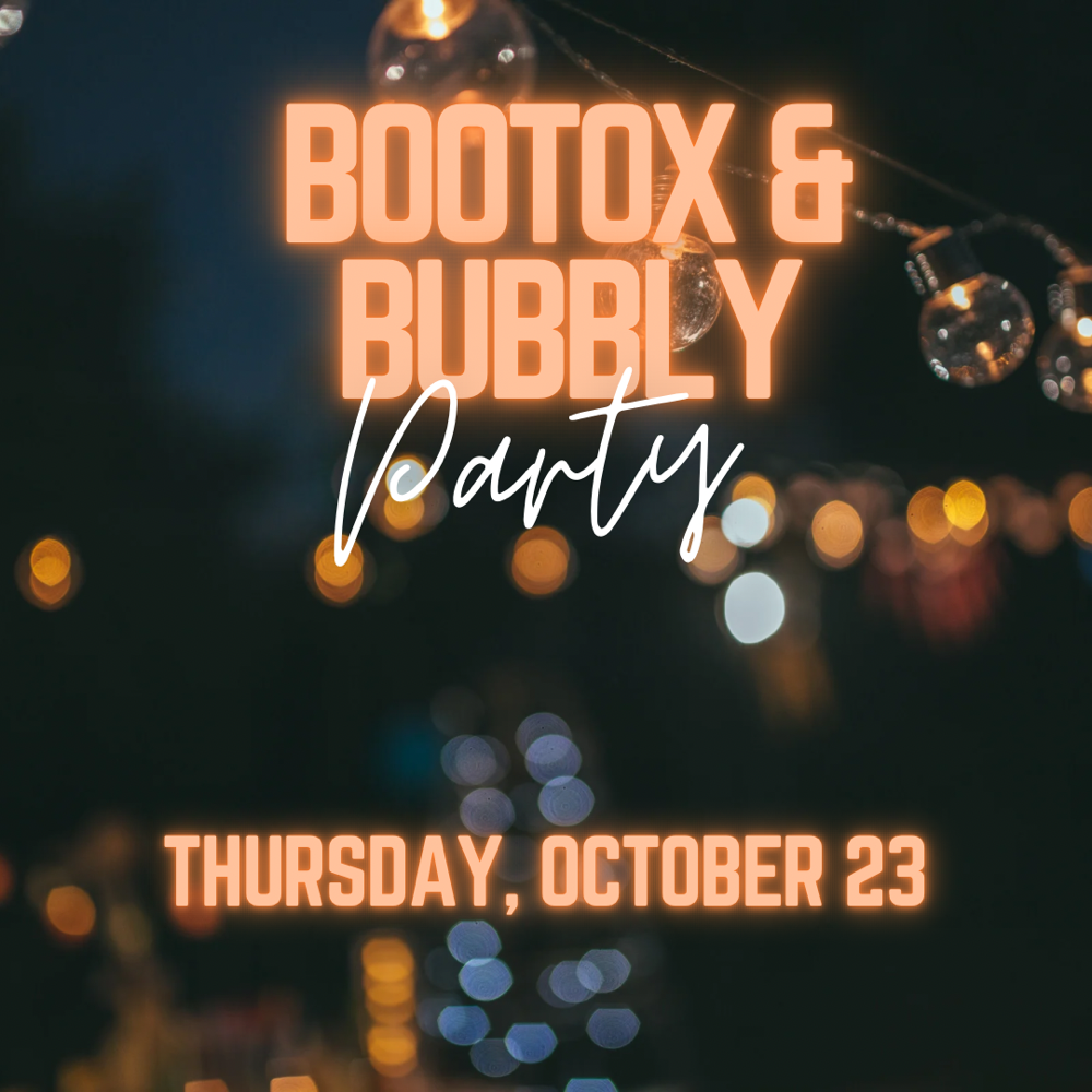 Botox & Bubbly Event