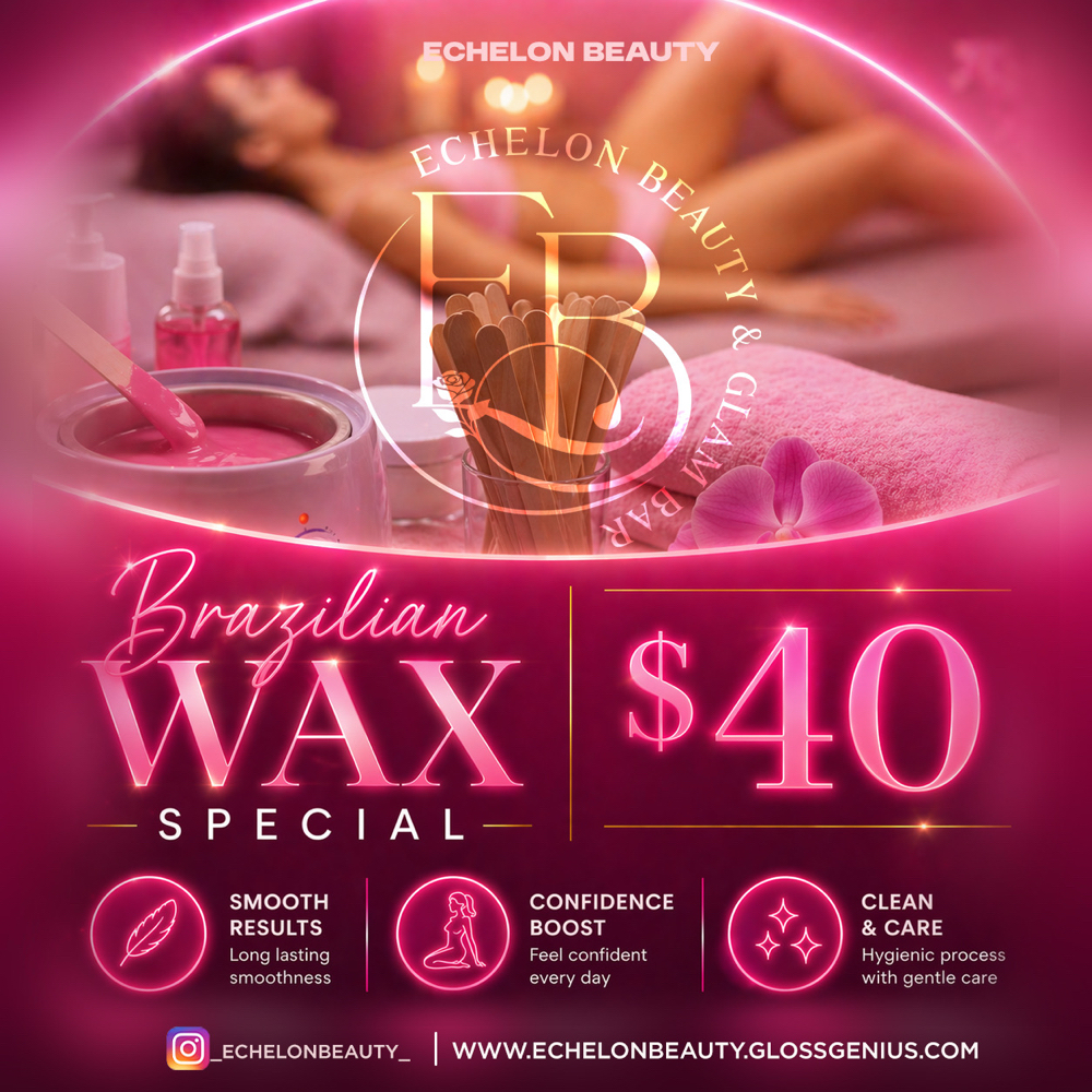 Brazilian Wax Special at Echelon Beauty and Glam Bar in Dallas, TX