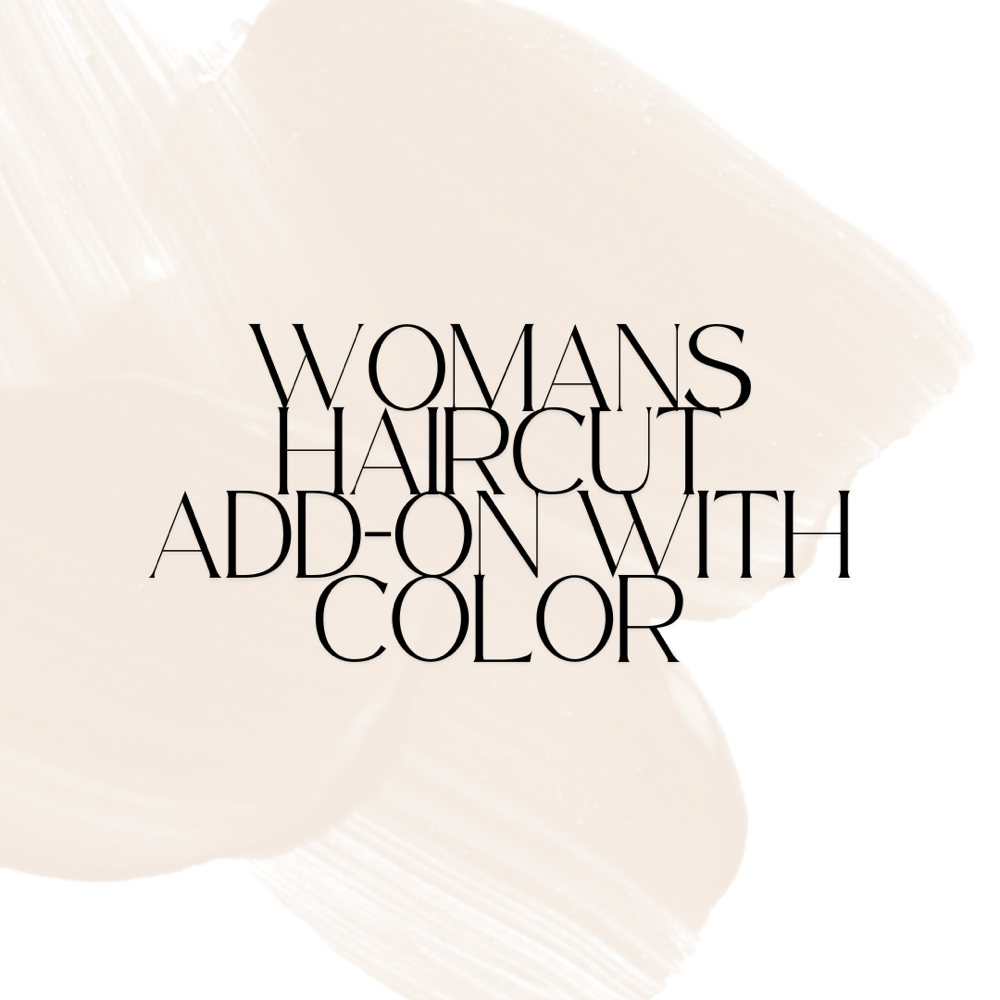 Womans Haircut-ADD ON to color