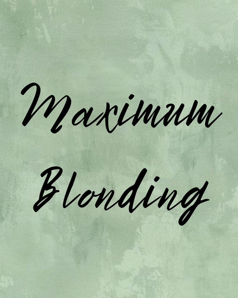 Maximum Blonding