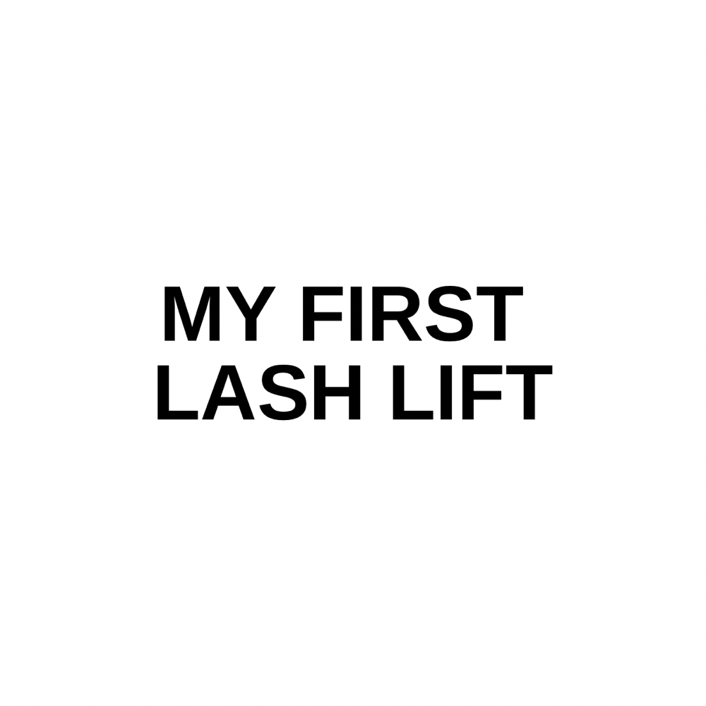 My First Lash Lift