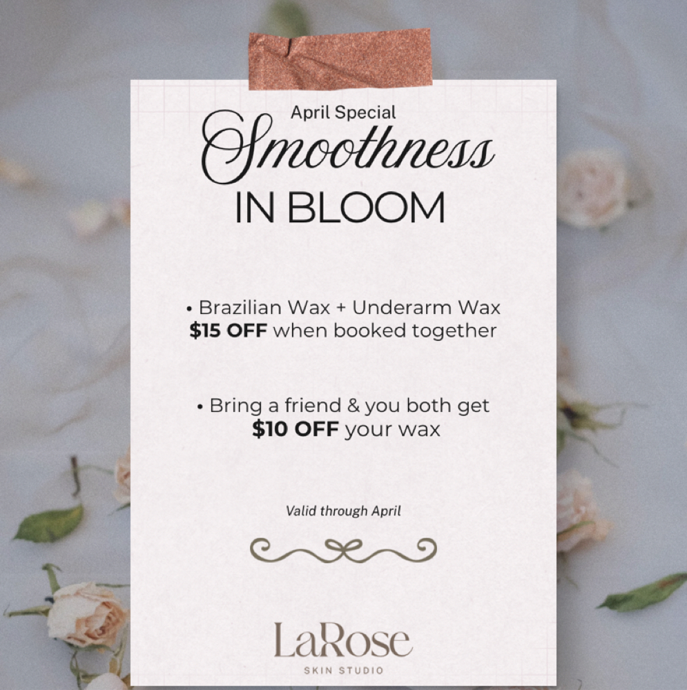 Bring a friend = $10 OFF at LaRose Skin Studio in Riverside, CA