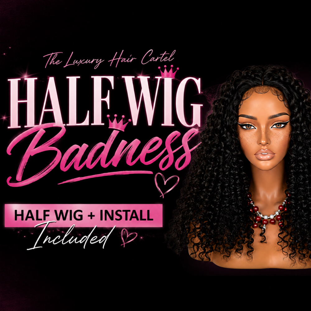 HALF WIG BADNESS (NEW SERVICE) at Luxury Hair Cartel in Brooklyn, NY
