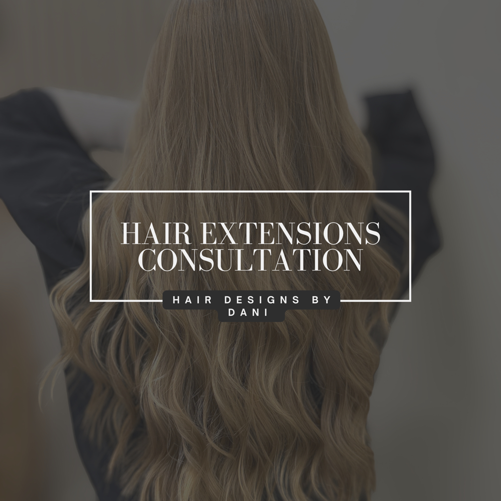 Hair Extensions Consultation at Hair Designs By Dani in Plainview, NY