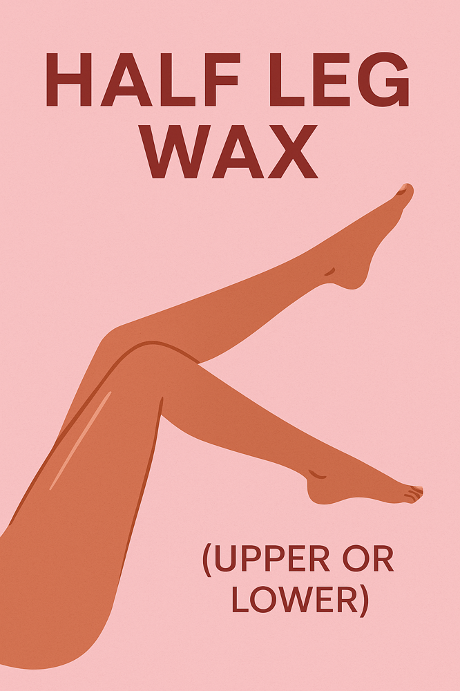 Half Leg Wax (Upper or Lower)