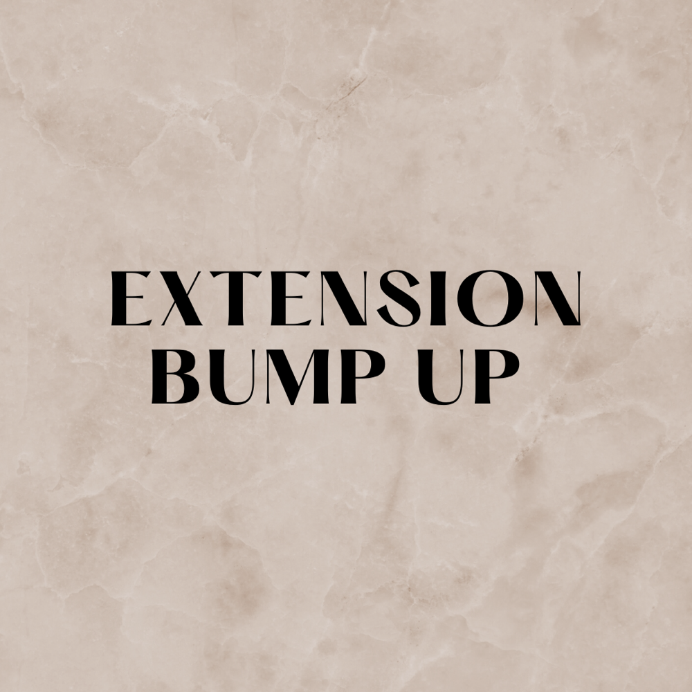 Extension Bump Up