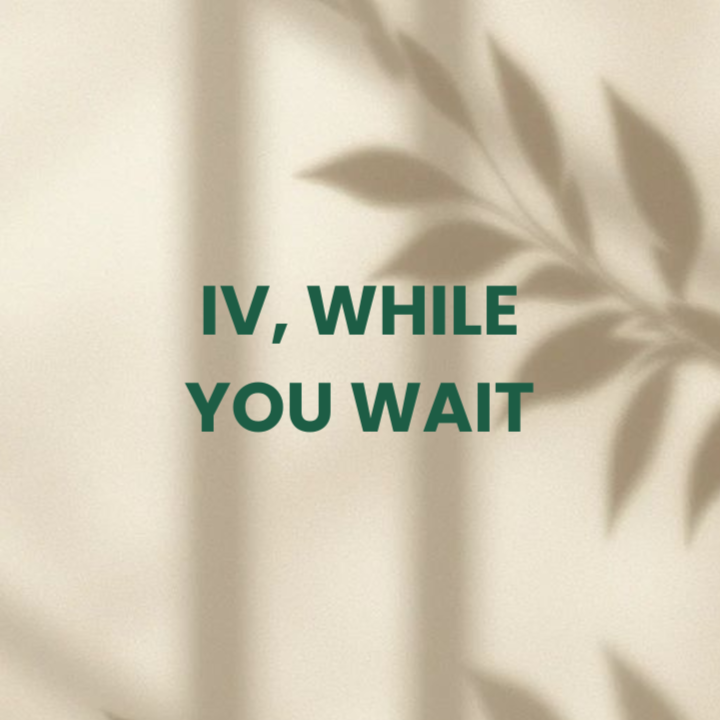 IV Drip Promo: While You Wait! at Snap Medical Wellness in Libertyville, IL