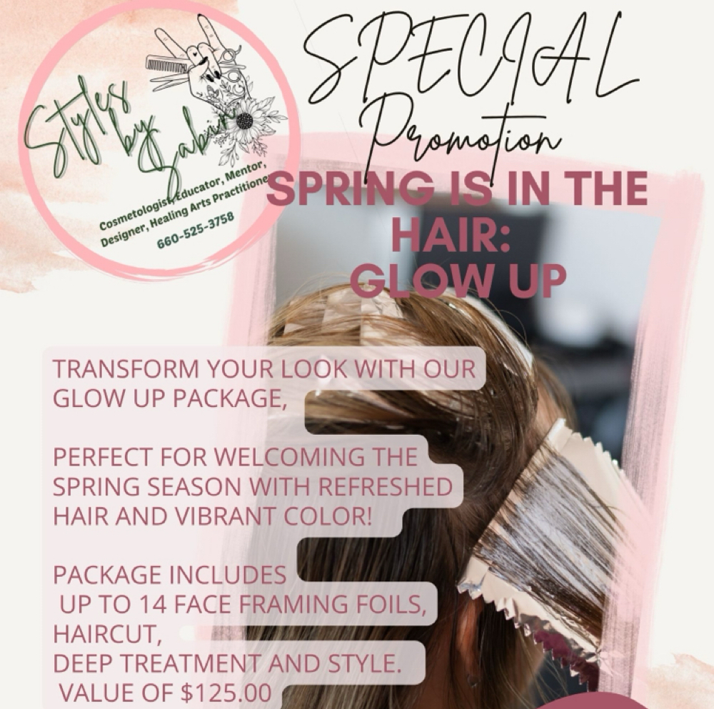 Spring Is In Hair: Glow Up Package at Styles by Sabin in Warsaw, MO