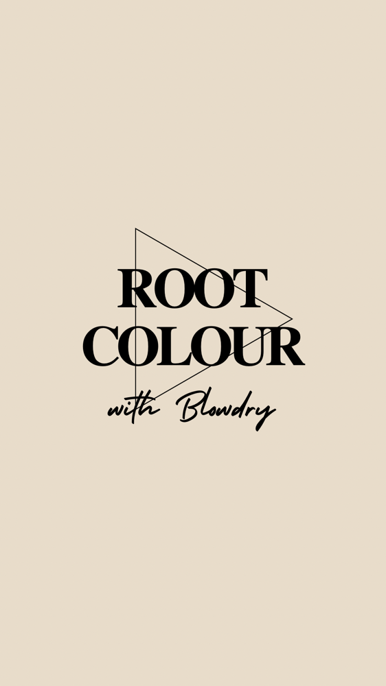 Root Color & Blow Dry