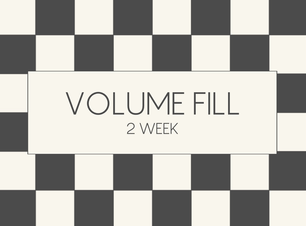 Volume 2wk Fill
