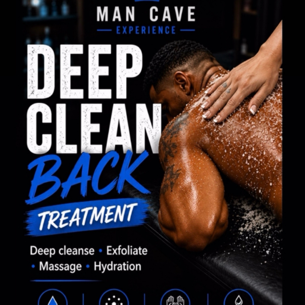 Deep Clean Back at The Mancave Experience šElevated Grooming for Men of Purpose. ⢠in Glendale, AZ
