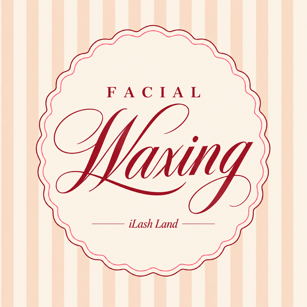 Facial Waxing at iLash Land Studio & Supply in Lake Charles, LA