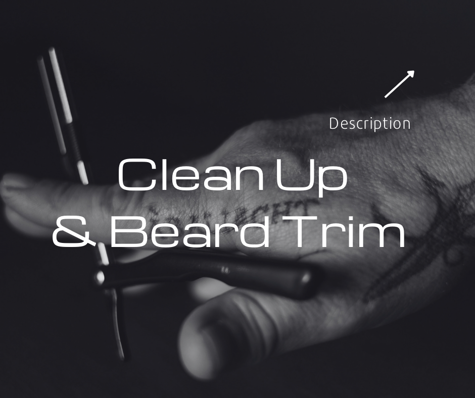 Clean Up & Beard Trim