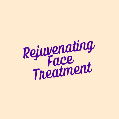 Rejuvenation Face Treatment