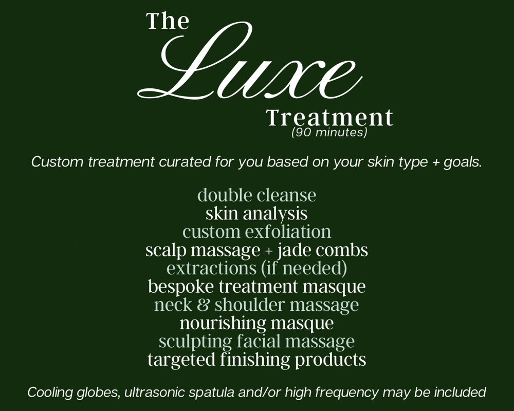 The Luxe Treatment