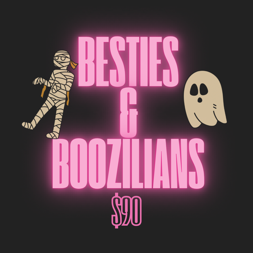OCT: Besties & Boozilians