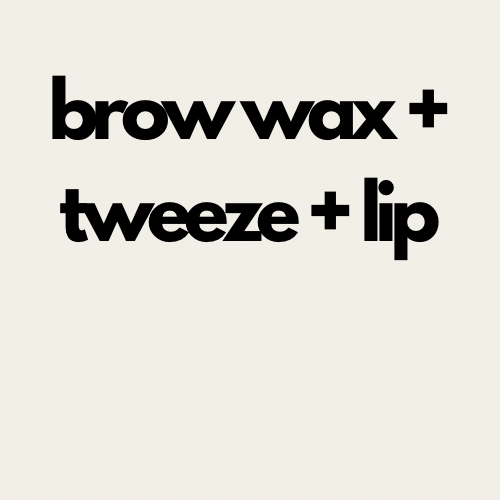 Brow Wax & Tweeze + Lip