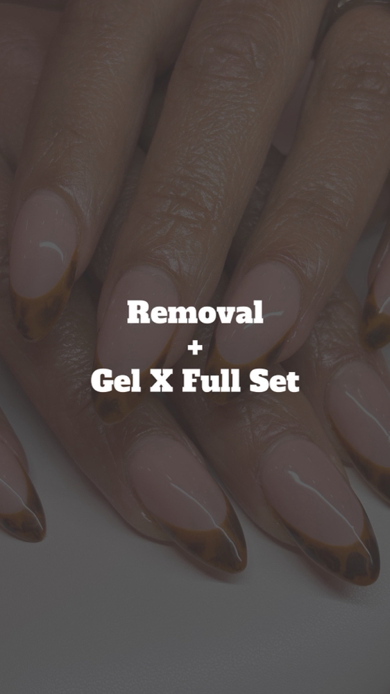 Removal+Gel X Full Set