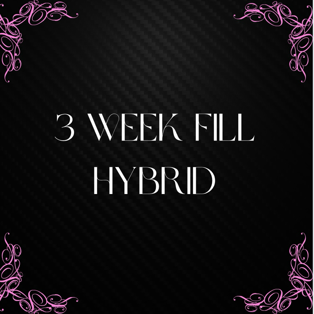 Hybrid - 3 Week Fill