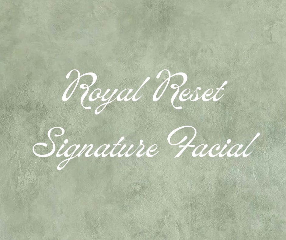 Royal Reset Signature Facial