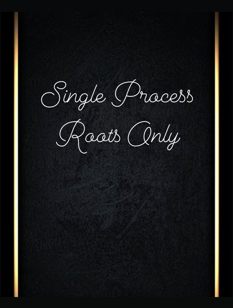 Single Process-Roots Only