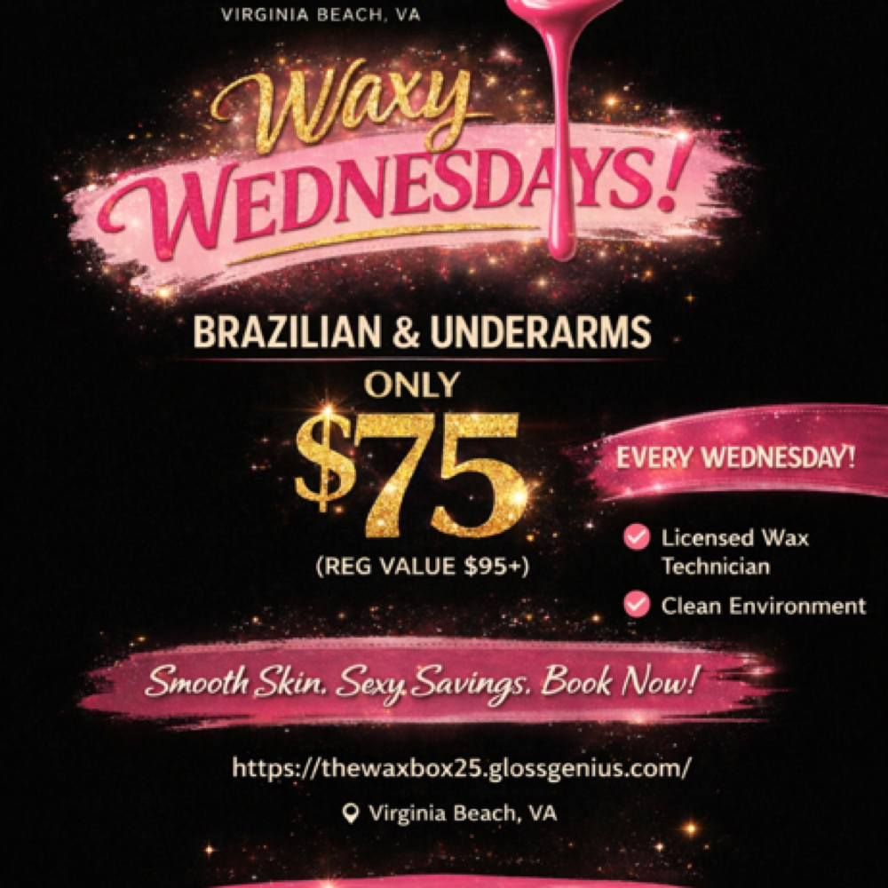 Wednesday Special Only at DANNY’S WAX BOX |Brazilian and Body Waxing Norfolk, V.A. in Norfolk Va, VA