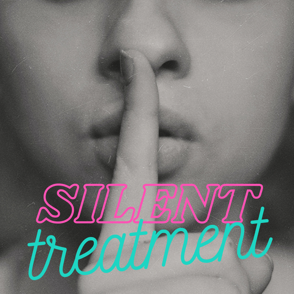 The Silent treatment