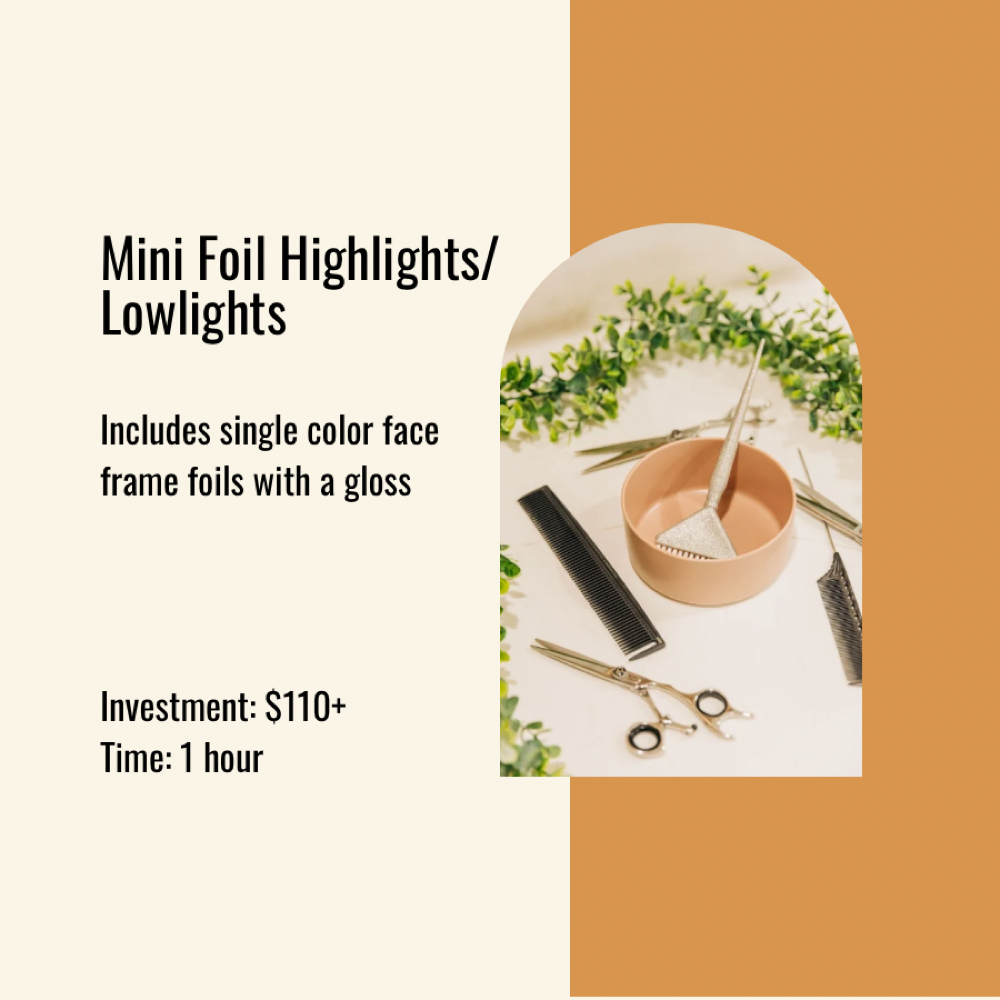 Mini Foil Highlight/Lowlight at Sunkissed Studio Salon in Palm Desert, CA