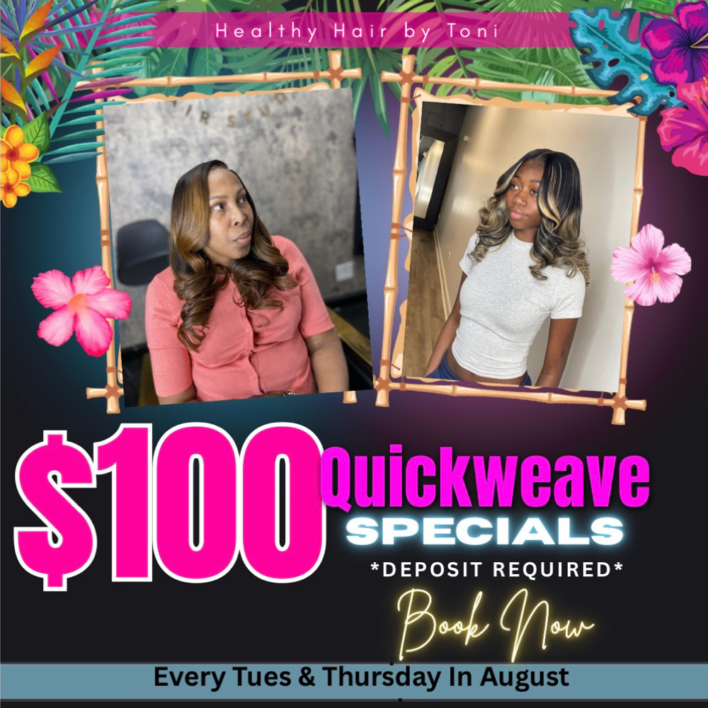 $100 Quickweave Spec Tues & Thurs at Healthy Hair By Toni in Calumet City, IL