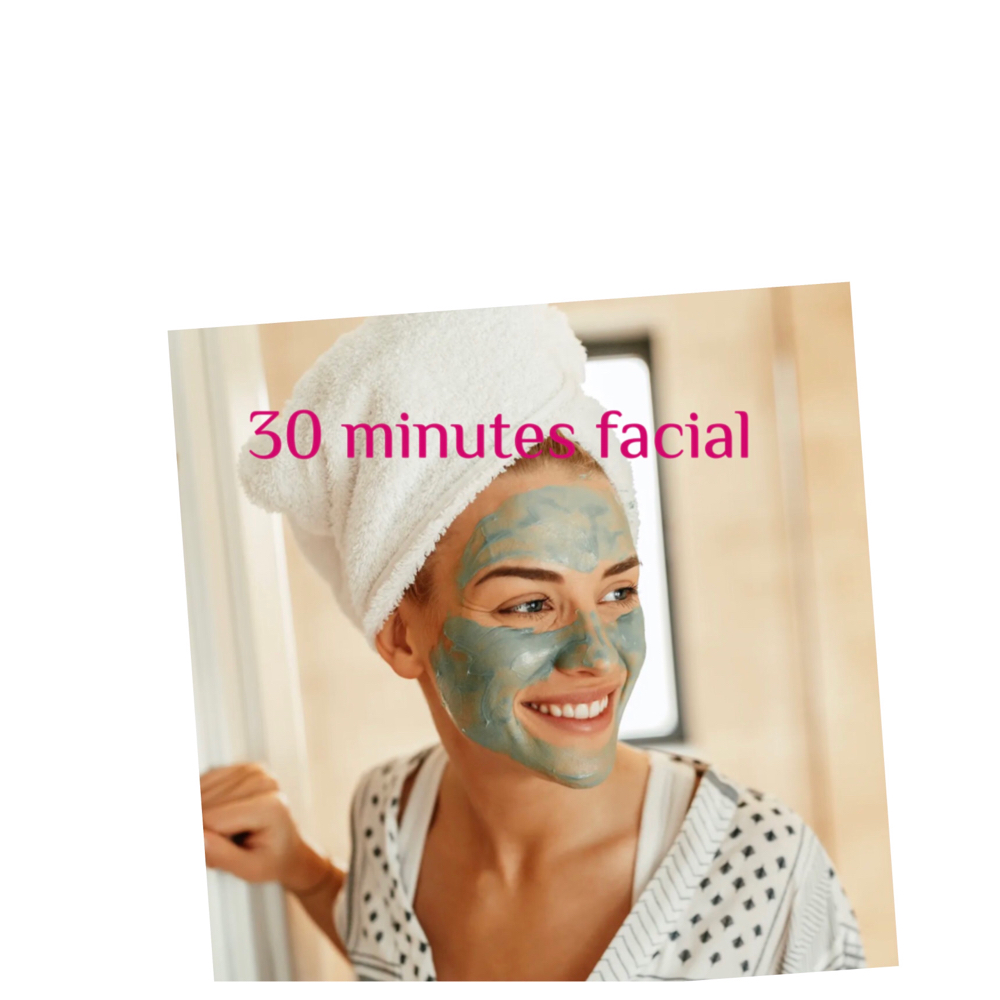 30 Minutes Facial/skin Care Treatme