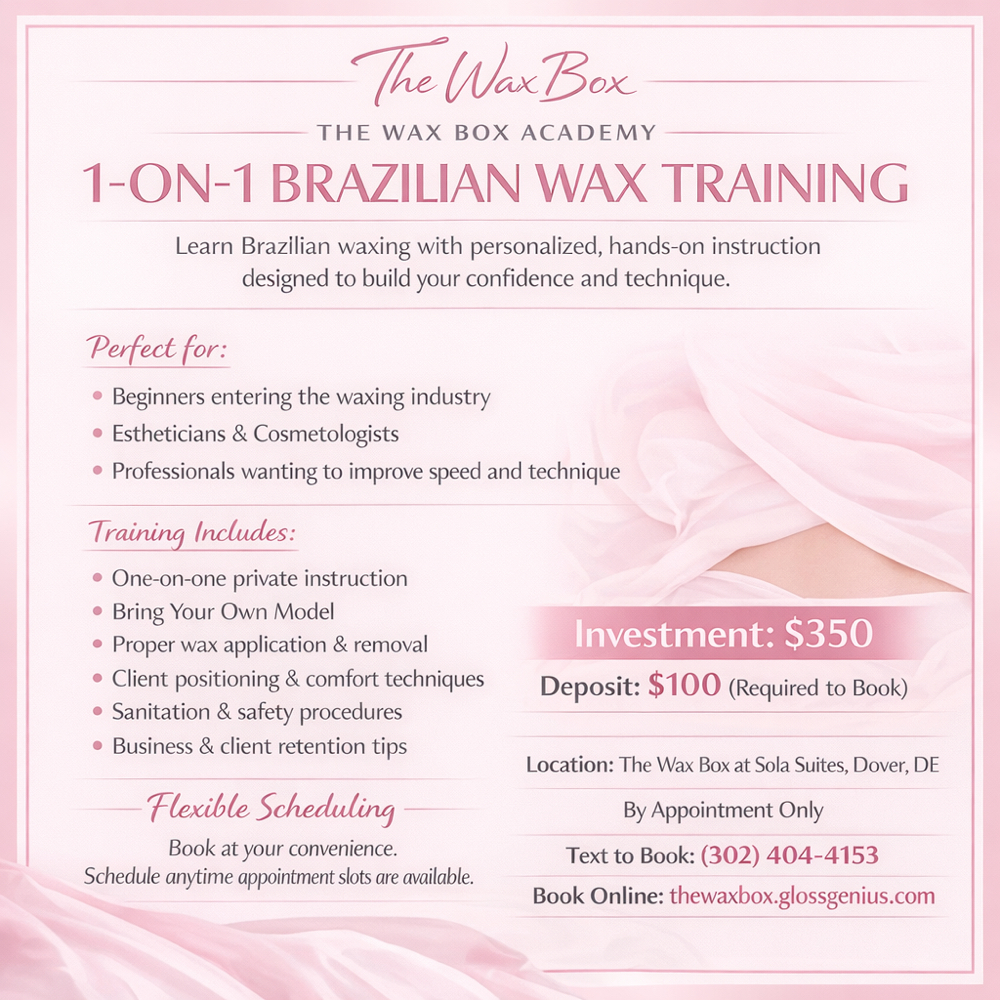 1 on 1 Brazilian Wax Lesson at The Wax Box in Dover, DE