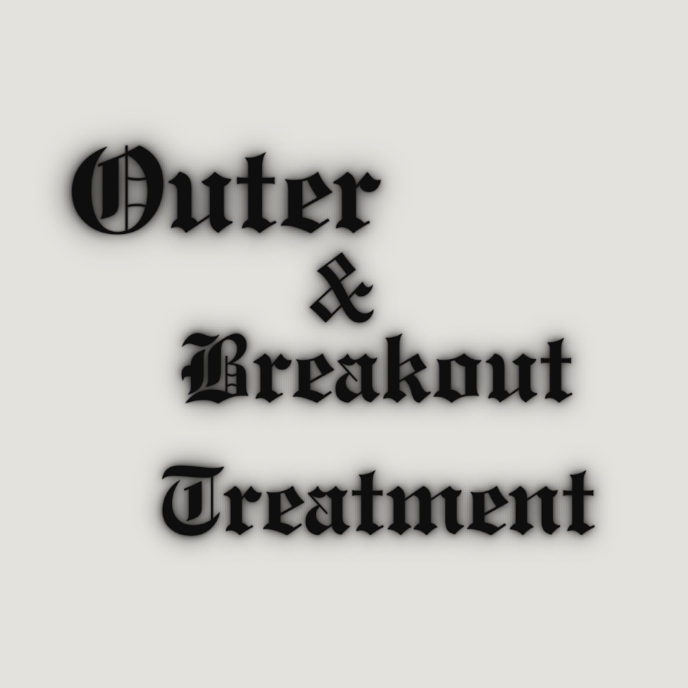 Outer Tush + Breakout Treatment