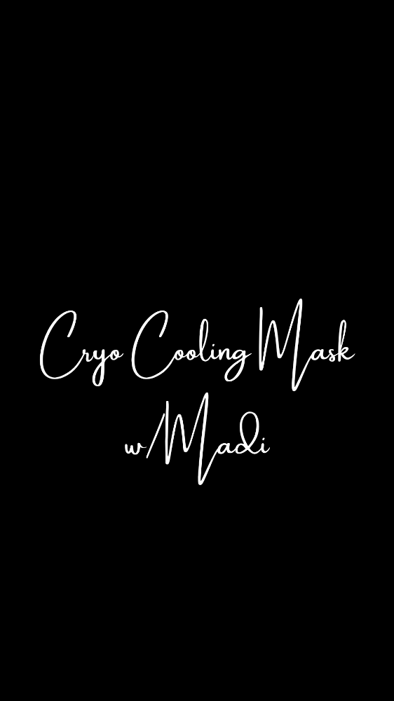 Cryo Cooling Mask w/ Madi