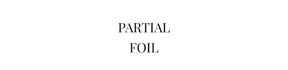 Partial foil