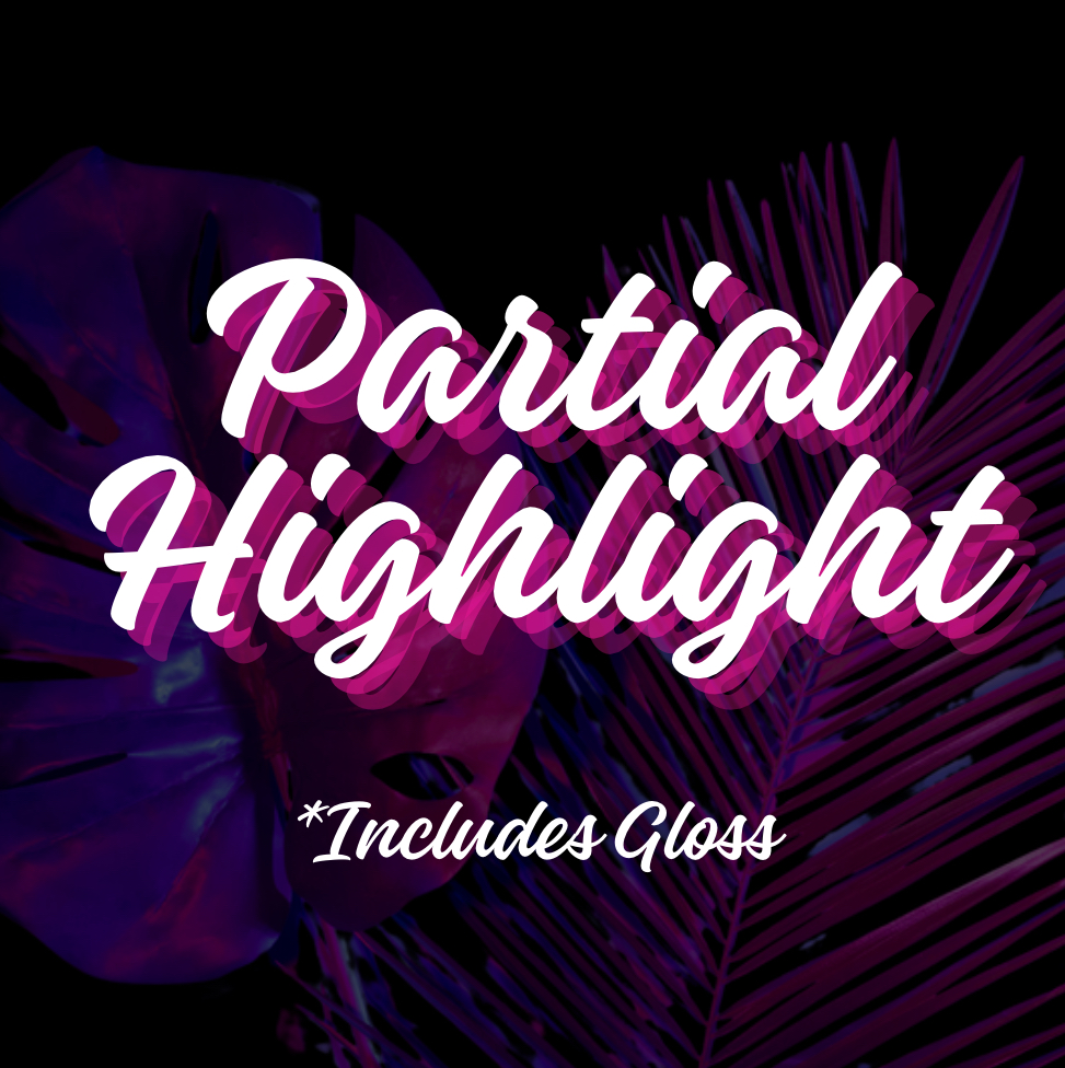 Partial Highlight w/ Gloss