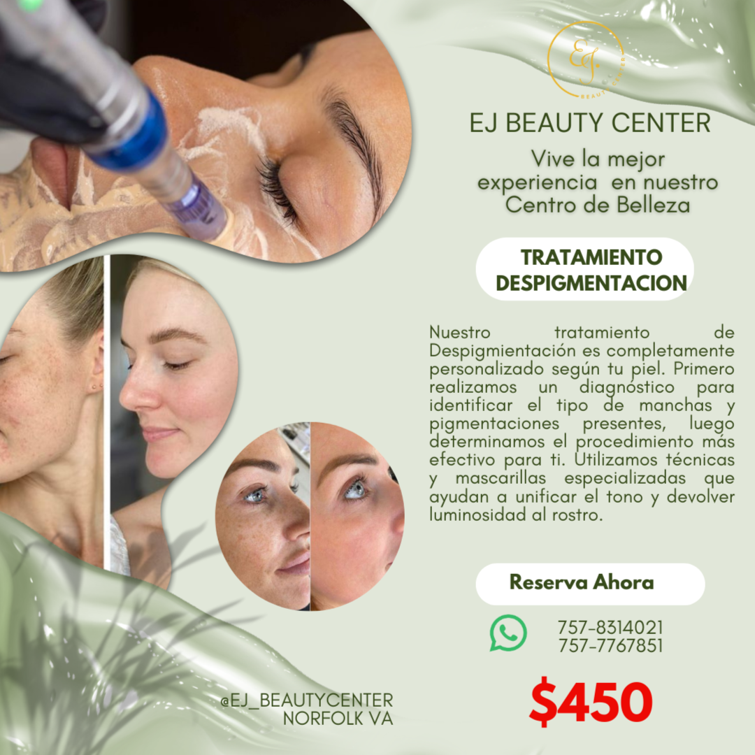 Tratamiento Despigmentante at EJ Beauty Center in Norfolk, VA