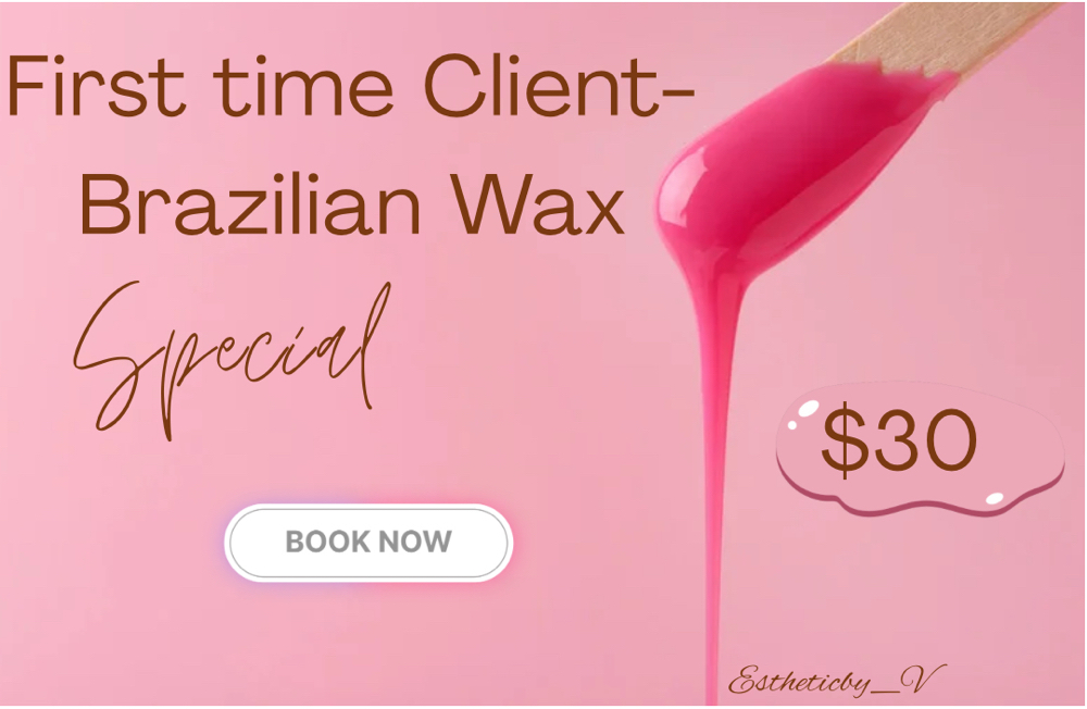 First-time Client Brazilian Wax