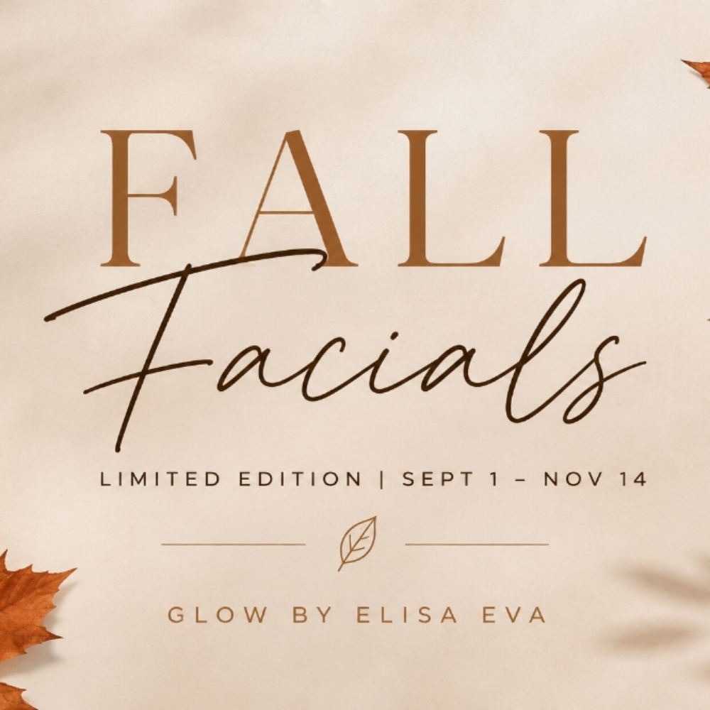 🍂 Harvest Glow Facial at Glow by Elisa Eva in Edwardsville, IL