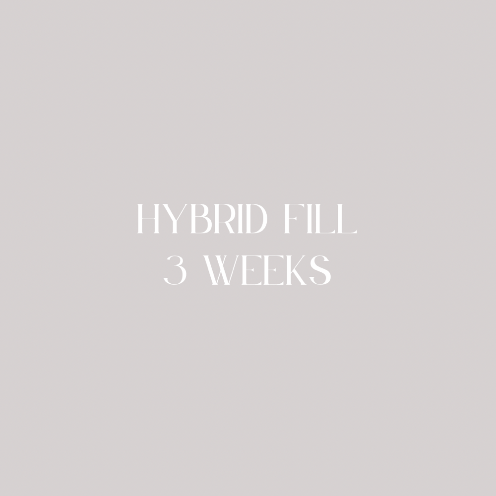 Hybrid 3 Week Fill