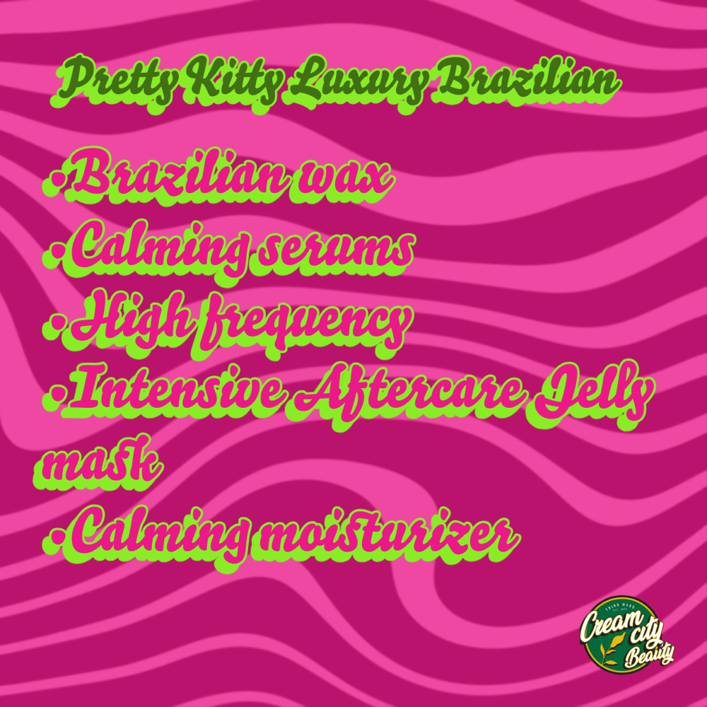 Pretty Kitty Luxury Brazilian Wax at Cream city Beauty in Cudahy, WI