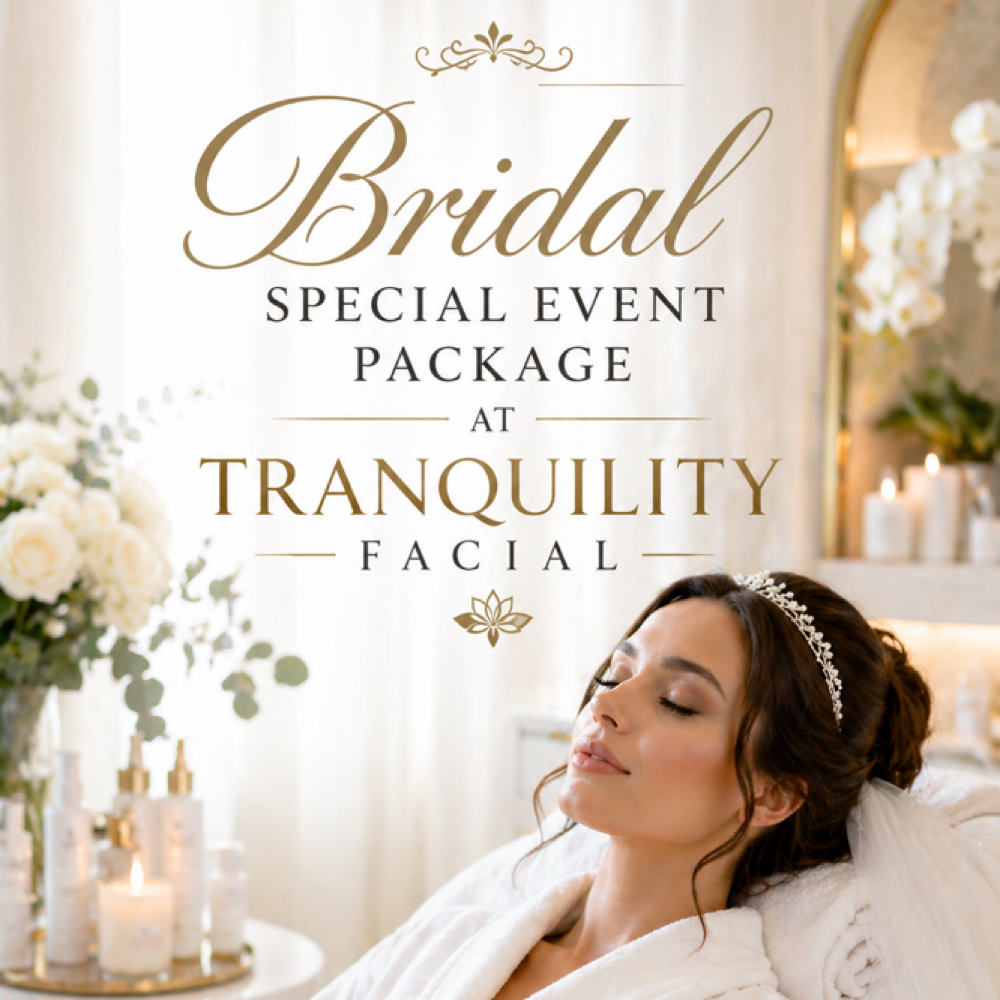 Bridal/Special event Package at Tranquility Facial Room in Atlantic Beach, FL
