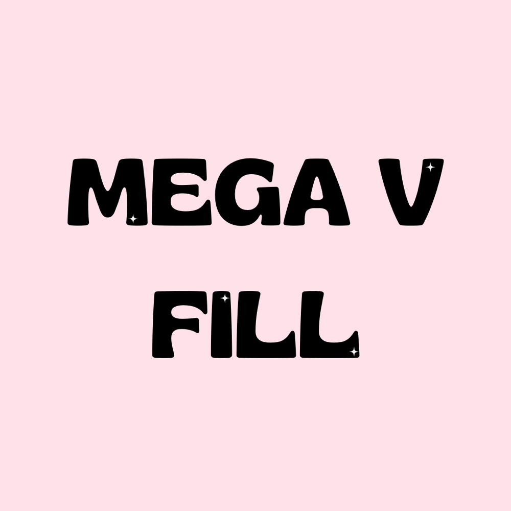 Mega Volume Fill