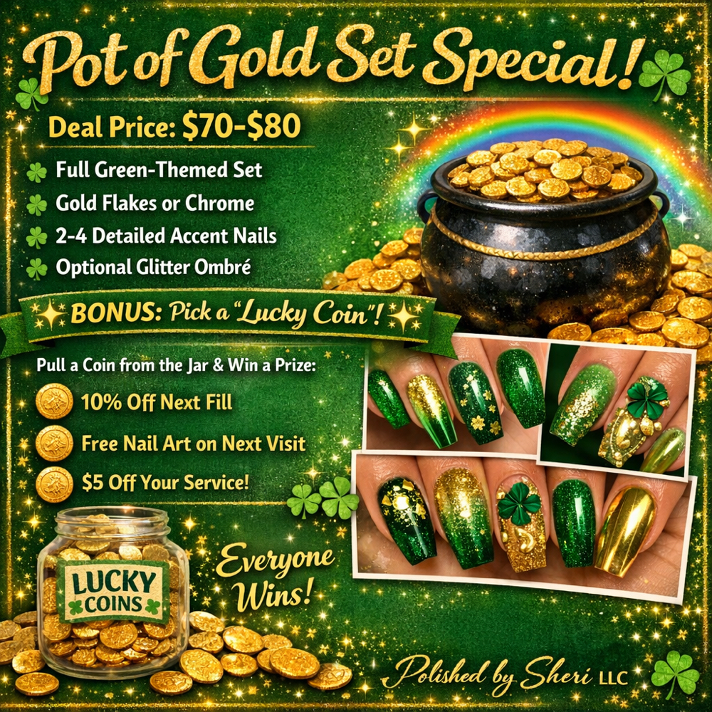 Pot Of Gold Nail Deals at Polished By Sheri LLC in Chicago, IL