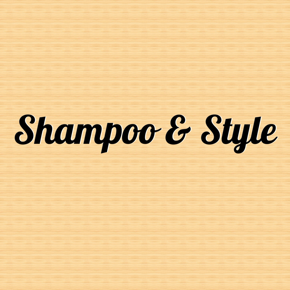 Shampoo & Style