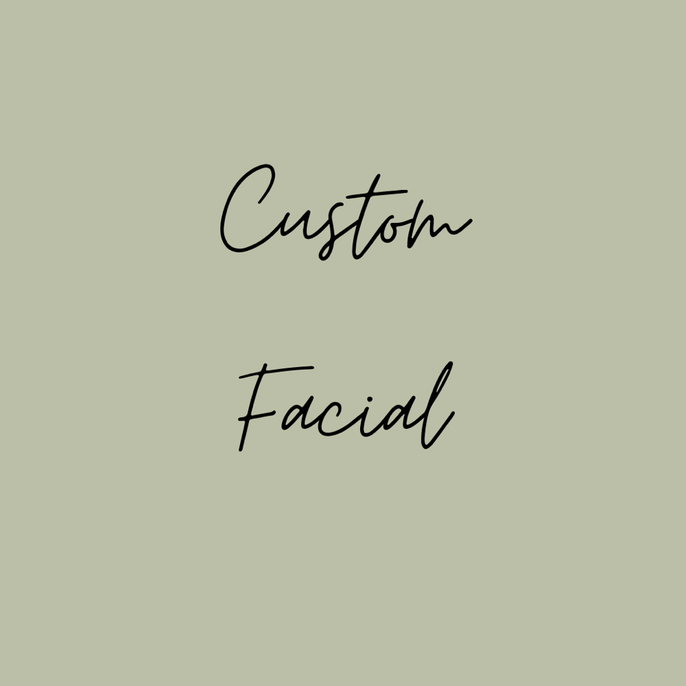 Custom Facial