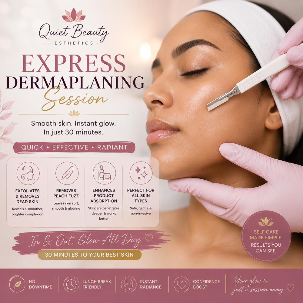 Express Dermaplaning Session at Quiet Beauty Esthetics By Tamika in Columbia, SC