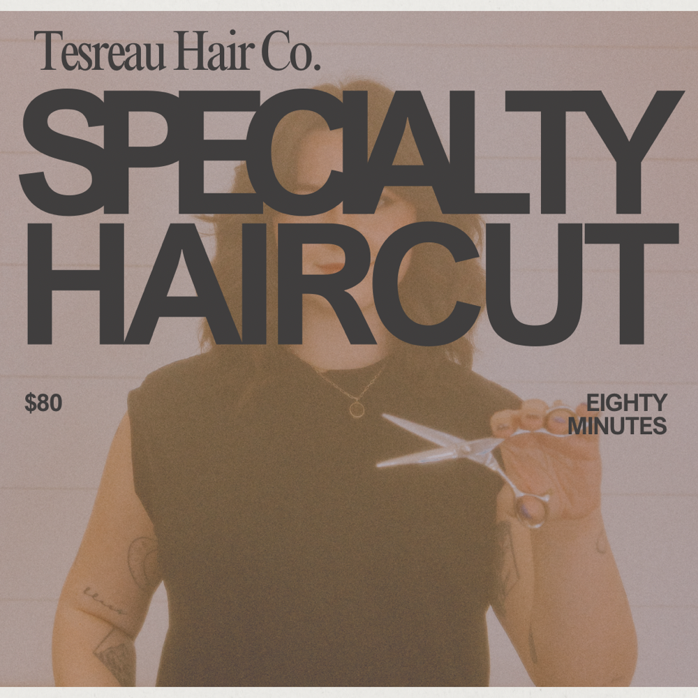 Specialty Haircut