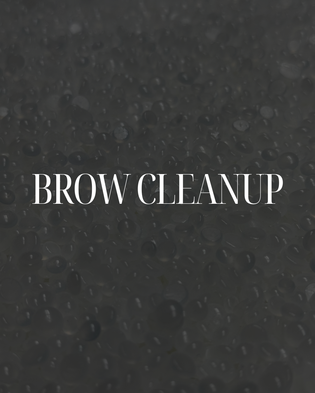 Brow Cleanup